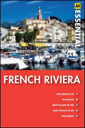 AA Essential French Riviera, 2nd Edition by AA Publishing 