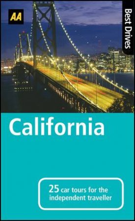 AA Best Drives California 6/e by AA Publishing