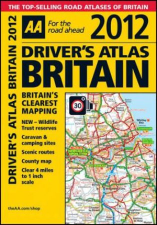 Drivers Atlas Britain 2012 12/e by AA Publishing