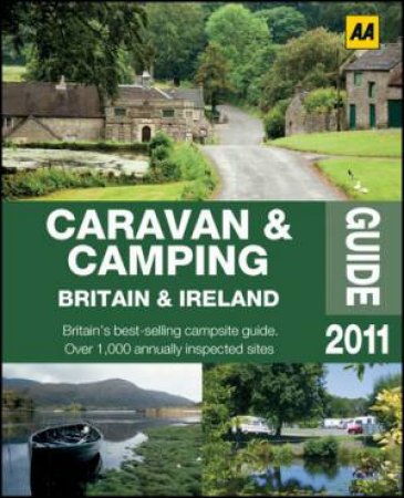 Caravan & Camping Britain & Ireland 2011 by AA Publishing 