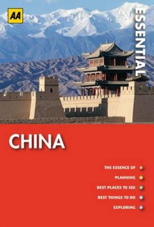 AA Essential Guide China by AA Essential Guide