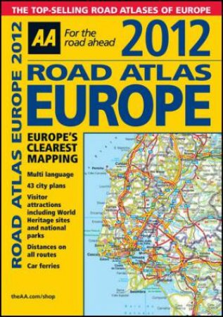 Road Atlas Europe 2012 Spiralbound 10/e by AA Publishing