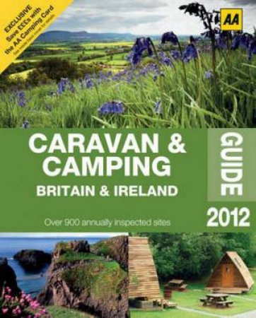 Caravan & Camping Britain & Ireland 2012 by Various 