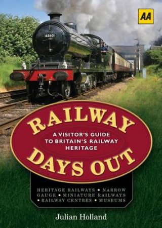 Railway Days Out by Julian Holland