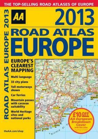 AA Road Atlas Europe 2013 (13th ED) by Various