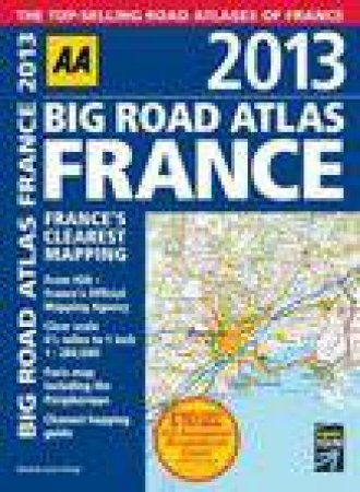 AA Big Road Atlas France by Various