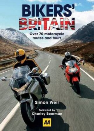 Bikers' Britain by Simon Weir