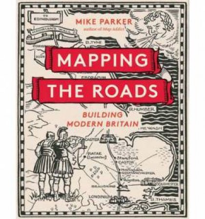 Mapping the Roads by Mike Parker