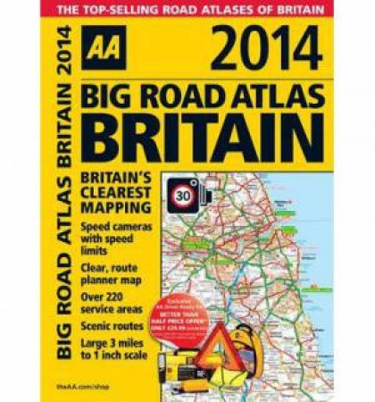 AA Big Road Atlas Britain 2014 23/e by Various