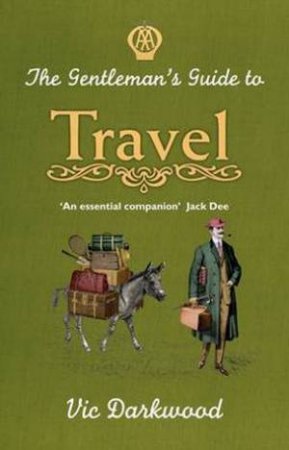 Gentleman's Guide to Travel by Vic Darkwood