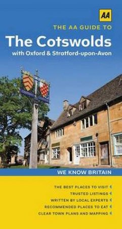 AA Guide to the Cotswolds with Oxford & Stratford-upon-Avon by Damian Hall