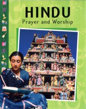 Prayer And Worship: Hindu by Anita Ganeri