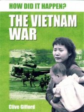 How Did It Happen The Vietnam War