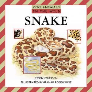 Zoo Animals In Wild: Snake by Jinny Johnson