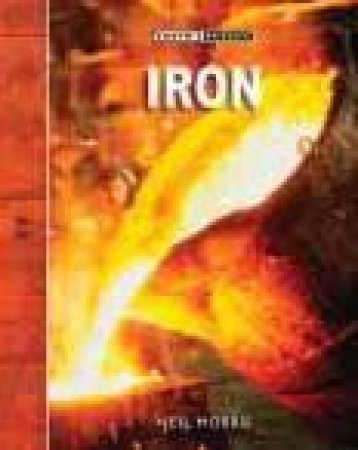 Earth's Resources: Iron by Neil Morris