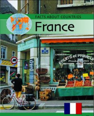 Facts About Countries: France by Celia Tidmarsh