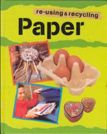 Re-using & Recycling: Paper by Ruth Thomson