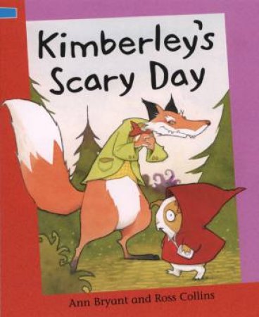 Kimberley's Scary Day by Ann Bryant