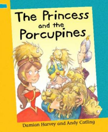 The Princess And The Porcupine by Damien Harvey