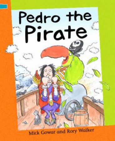 Pedro The Pirate by Mick Gowar