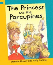 The Princess And The Porcupines