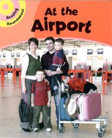 Reading Roundabout: At The Airport by Paul Humphrey