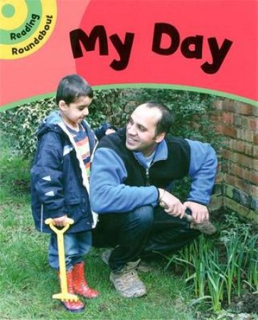 Reading Roundabout: My Day by Paul Humphrey