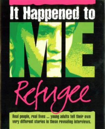 It Happened To Me: Refugee by A Neustatter