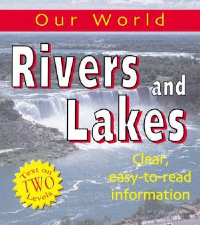 Our World: Rivers & Lakes by Kate Bedford