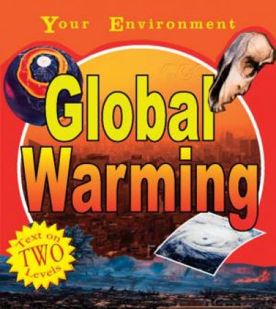 Your Environment: Global Warming by Susan Bradley