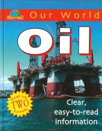 Our World: Oil by Kate Bedford