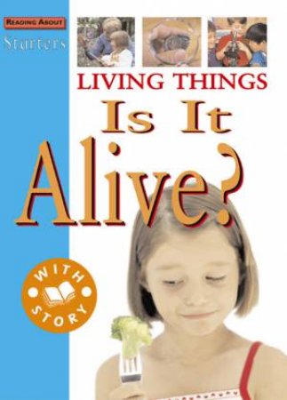 Starters: Living Things - Is It Alive? by Sally Hewitt