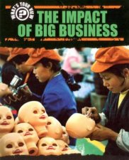 Whats Your View The Impact Of Big Business