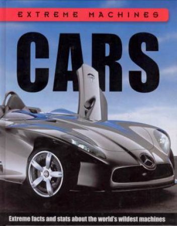 Extreme Machines: Cars by David Jefferis