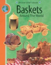 Discover Other Cultures Baskets Around The World