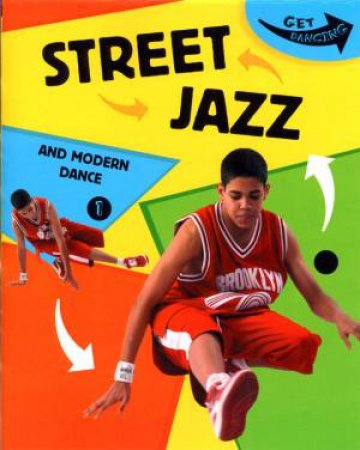 Get Dancing: Street Jazz And Modern Dance by Rita Storey