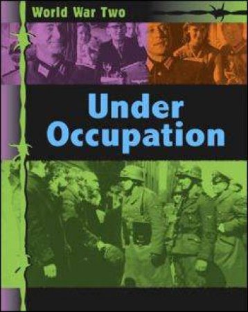 World War Two: Under Occupation by Simon Adams