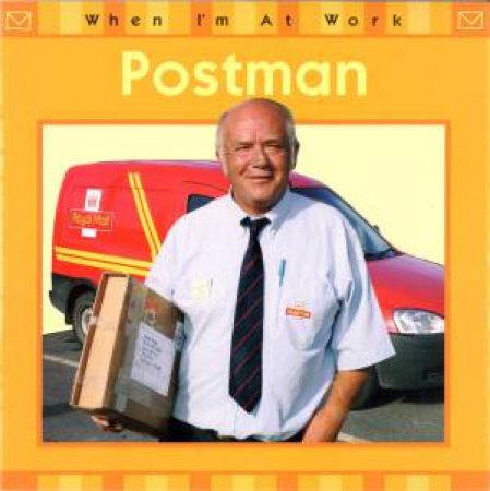 When I'm At Work: Postman by Sarah Barraclough