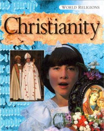 World Religions: Christianity by Katherine Prior