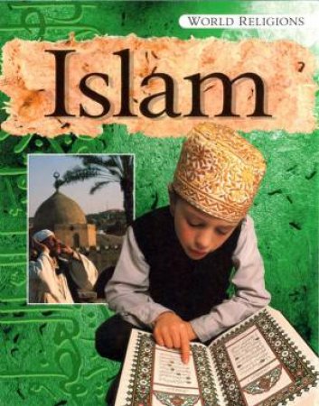 World Religions: Islam by Richard Tames