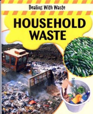 Dealing With Waste: Household Waste by Sally Morgan