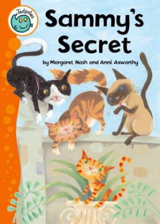 Tadpoles: Sammy's Secret by Margaret Nash