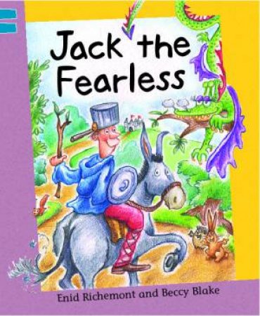 Jack The Fearless by Enid Richemont