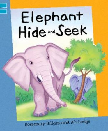 Elephant Hide And Seek by R Billam