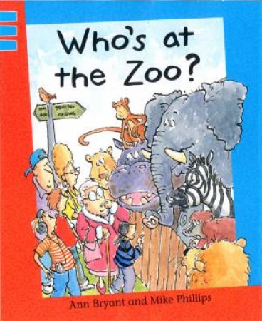 Who's At The Zoo? by Ann Bryant