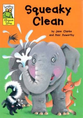 Leapfrog Rhyme Time: Squeaky Clean by Jane Clarke