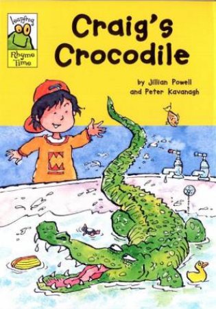 Leapfrog Rhyme Time: Craig's Crocodile by Jillian Powell