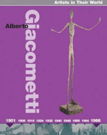 Artists In Their World: Alberto Giacometti by Jackie Gaff