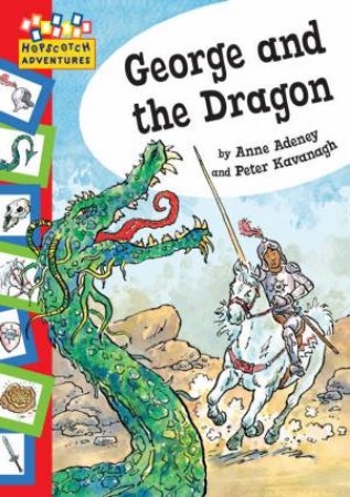 Hopscotch Adventures: George And The Dragon by Anne Adeney