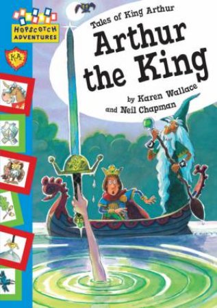 Hopscotch Adventures: Arthur the King by Karen Wallace